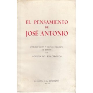 EL PENSAMIENTO DE JOSE ANTONIO.
